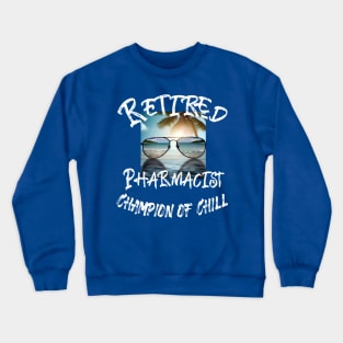 Retirement Shirt Crewneck Sweatshirt